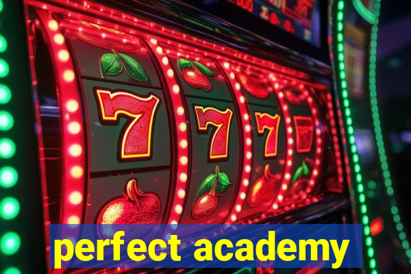 perfect academy